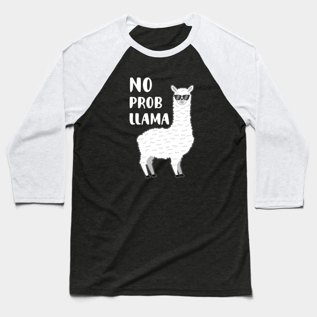 No Probllama Llama Funny Saying Baseball T-Shirt by Alema Art